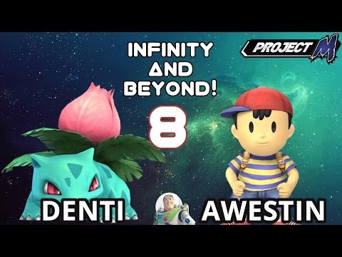 Infinity and Beyond! 8 - Denti vs Awestin - Winners Semifinals
