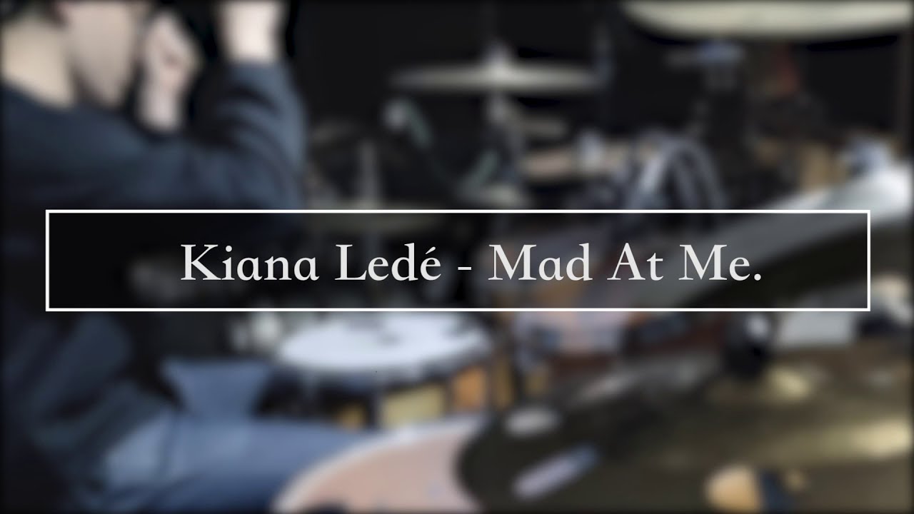 Arpodrum / Kiana Ledé - "Mad At Me" / Drum Cover