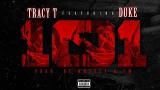 Tracy T - 101 Feat. Lil Duke