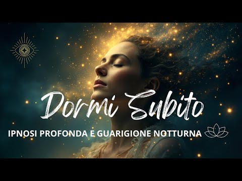 Ipnosi per Dormire Profondamente - Rilassamento Guidato per Sonno Profondo