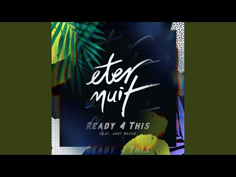 Ready 4 This (feat. Joey Busse)