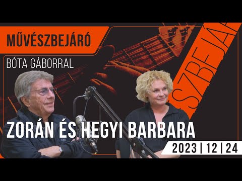 Két igazán összeillő ember: Hegyi Barbara és Sztevanovity Zorán | Művészbejáró Bóta Gáborral