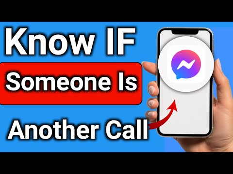 How to Know If Someone Is on Another Call in Messenger Step by Step Full Guide