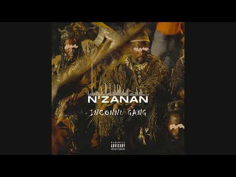 INCONNU GANG N’ZANAN 🔞