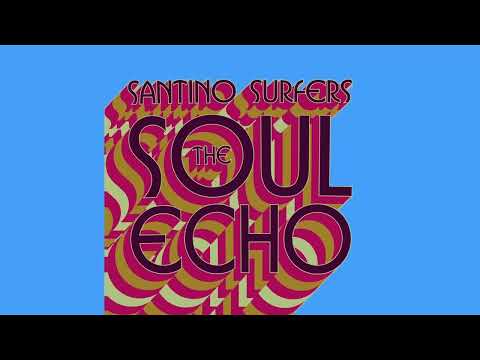 Santino Surfers - The Soul Echo - s0831