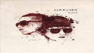 6-Love And Sex Plan B