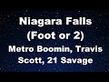 Karaoke♬ Niagara Falls (Foot or 2) - Metro Boomin, Travis Scott, 21 Savage 【No Guide Melody】