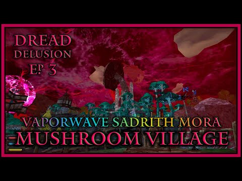 Vaporwave Morrowind? | Mushroom Village | Dread Delusion Ep. #3