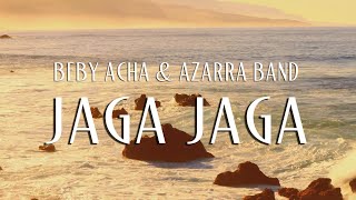 Download lagu Jaga Jaga - Beby Acha & Azzara Band (Lirik Video) mp3 Download lagu Jaga Jaga - Beby Acha & Azzara Band (Lirik Video) mp3