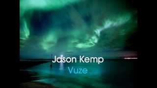 Jason Kemp - Vuze [chill]