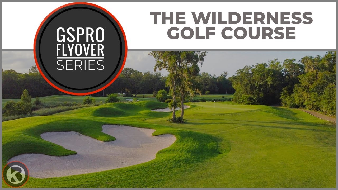 Watch The Wilderness GC flyover on YouTube