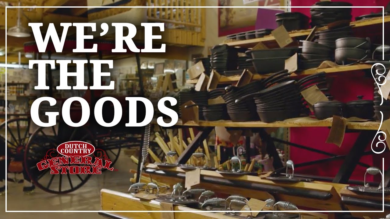 Dutch Country General Store - We're the Goods!