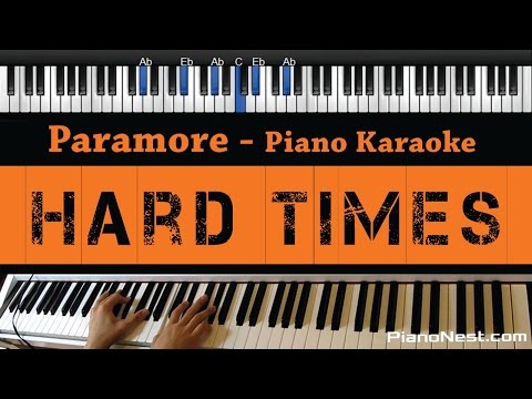 Paramore - Hard Times - Piano Karaoke / Sing Along / Cover with Lyrics