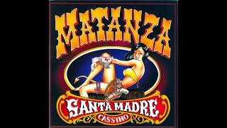 Matanza   Santa Madre Cassino [Álbum Completo]