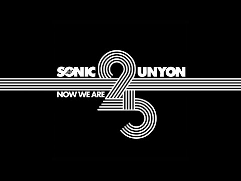 Sonic Unyon: Now We Are 25 (Documentary)