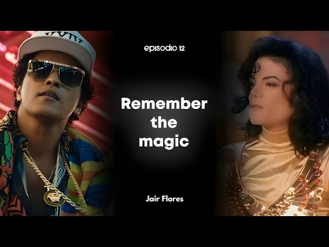Episodio 12 | Remember the magic / 24k magic X Remember the time  (Mashup)
