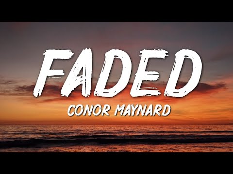 Conor Maynard - Faded (Lyrics)