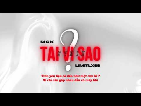 TẠI VÌ SAO (RMX) | RPT MCK ft. Limitlxss | OFFICIAL LYRIC VIDEO