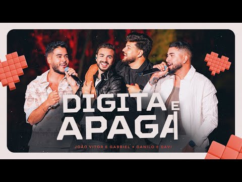 João Vitor e Gabriel, Danilo e Davi - Digita e Apaga (Vídeo Oficial)