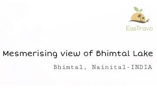 preview picture of video 'Bhimtal - Cloudy Lake side landscape view of Bhimtal'