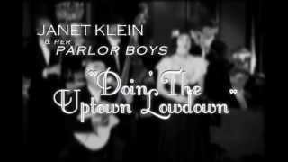 Janet Klein & Her Parlor Boys - Doin' The Uptown Lowdown (Official Music Video)