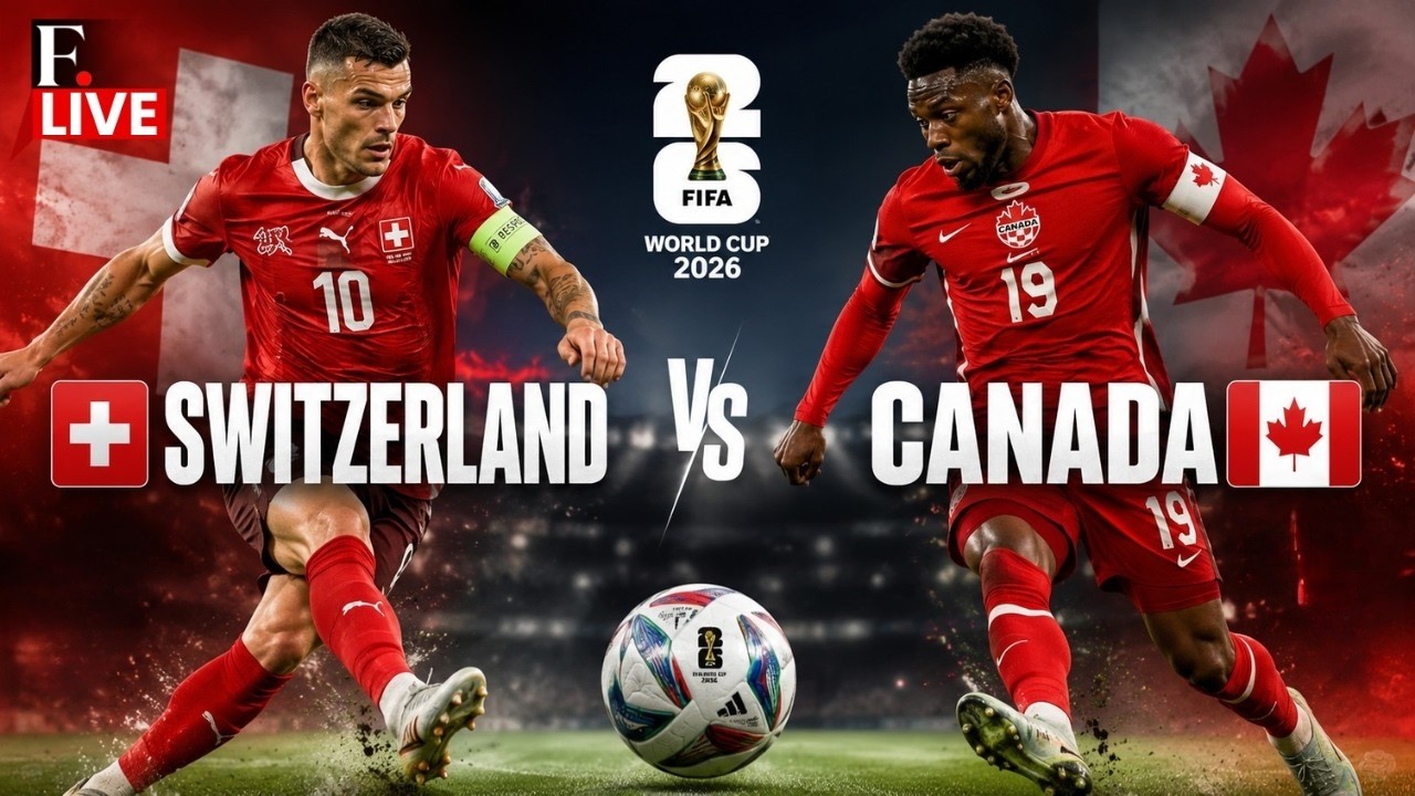 🔴Switzerland Vs Canada LIVE | FIFA World Cup 2026 | Granit Xhaka vs Alphonso Davies