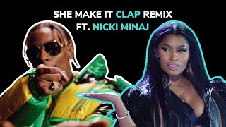 Soulja Boy - She Make it Clap (REMIX) ft. Nicki Minaj