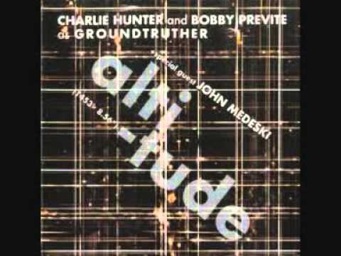 Charlie Hunter & Bobby Previte - Seoul Tower