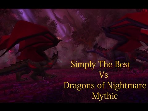 Simply The Best Vs Dragons of Nightmare Mythic - Retribution Paladin PoV