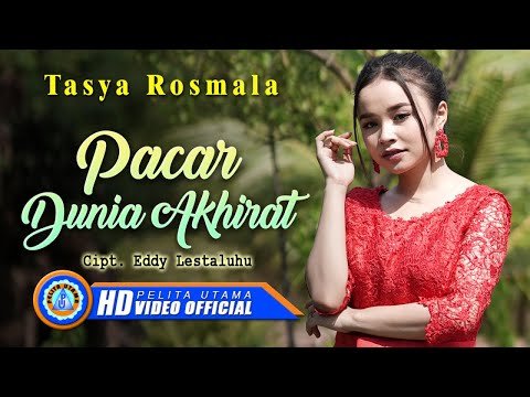 Tasya Rosmala - PACAR DUNIA AKHIRAT | Lagu Tasya Rosmala Terbaru 2021 (Official Music Video)