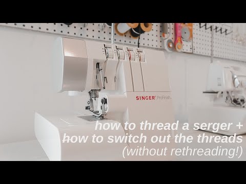 Fashion Design 101 | how to thread a serger + changing the thread color!