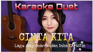 Download lagu CINTA KITA - (Amy & Inka Christie) KARAOKE DUET bareng Aprilia Beybie mp3