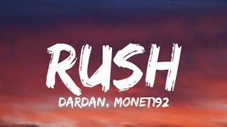 Dardan & Monet192 - Rush