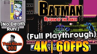 Batman: Return of the Joker NES | No Death Playthrough | 4K 60FPS | Video Games 101