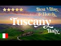 TUSCANY ITALY Top 10 Best Luxury Villas Hotels In Toscana Italia