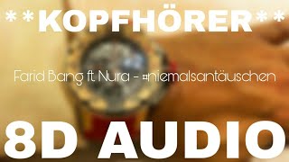 Farid Bang - #niemalsantäuschen (8D AUDIO) **KOPFHÖRER**