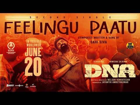 Feeling Paatu Lyrics – DNA (Tamil) | Sahi Siva