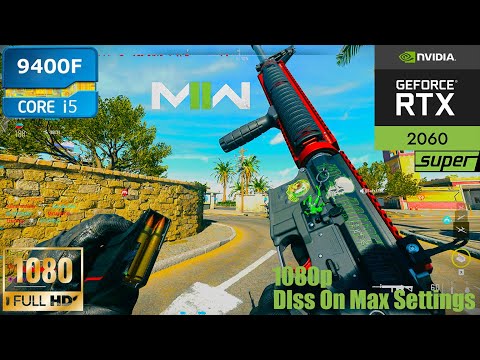 Modern Warfare 2 I5 9400F RTX 2060 SUPER 8GB 1080p DLSS Quality Max Settings