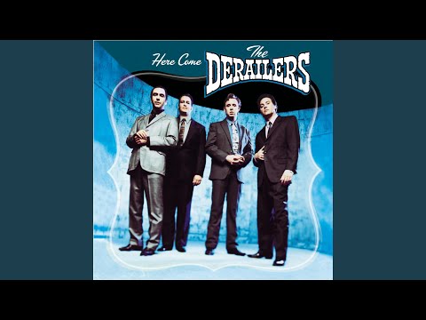 There Goes The Bride - The Derailers