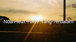 Download lagu NOAH FEAT FATIN-YANG TERDALAM LIRIK mp3