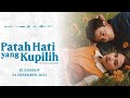 Patah Hati Yang Kupilih 2025 Full Movie