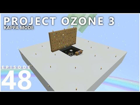 Project Ozone 3 Kappa Mode - IMPROVED MOB FARM [E48] (Modded Minecraft Sky Block)