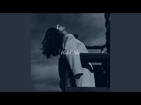 Hold Me