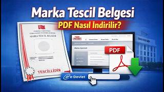 TÜRKPATENT Üzerinden Marka Tescil Belgesi Nasıl İndirilir?