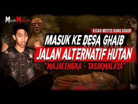 GAK BISA PULANG! KISAH MISTIS TERSESAT DI DESA GHAIB JALAN ALTERNATIF HUTAN MAJALENGKA - TASIKMALAYA