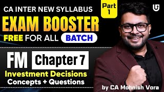 Investment Decisions Revision Part 1 | Concept + Questions | CA Inter FM | CA Mohnish Vora