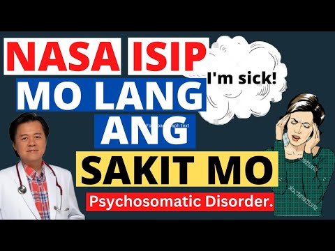 Nasa Isip Mo Lang ang Sakit Mo. - By Doc Willie Ong (Internist and Cardiologist)