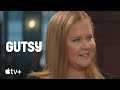 Gutsy — Amy Schumer Gives Comedic Relief | Apple TV+