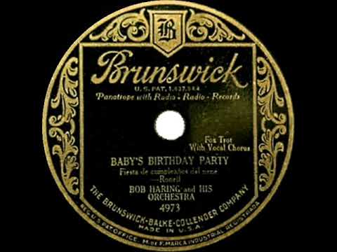 1930 Bob Haring - Baby’s Birthday Party (Dick Robertson, vocal)