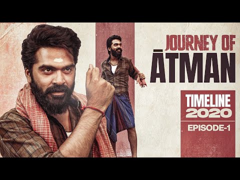 Journey of ATMAN - Timeline 2020 Episode 01 | Silambarasan TR (STR)
